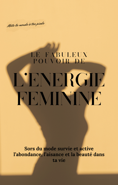 Ebook Je suis Zen - Le Pouvoir Fabuleux de l'Énergie Féminine + Fiches Pratique